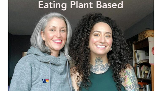 Eating a Plant Based Diet With Hannah